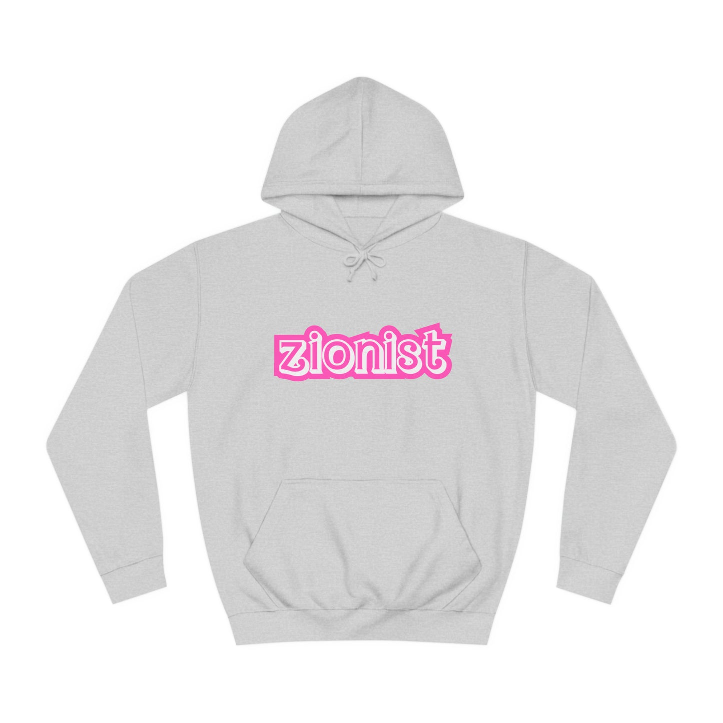 Zionist Sweatshirt- Barbie font