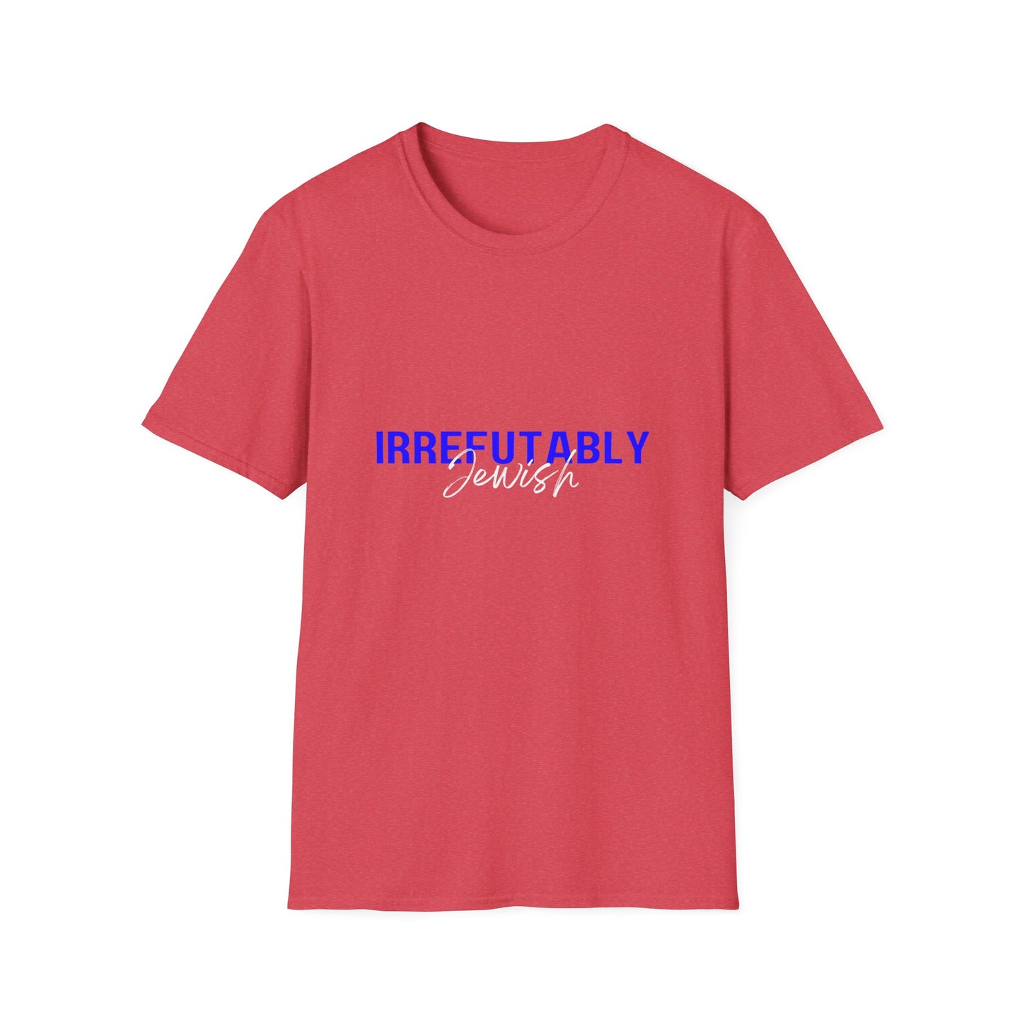 "Irrefutably Jewish" T-Shirt