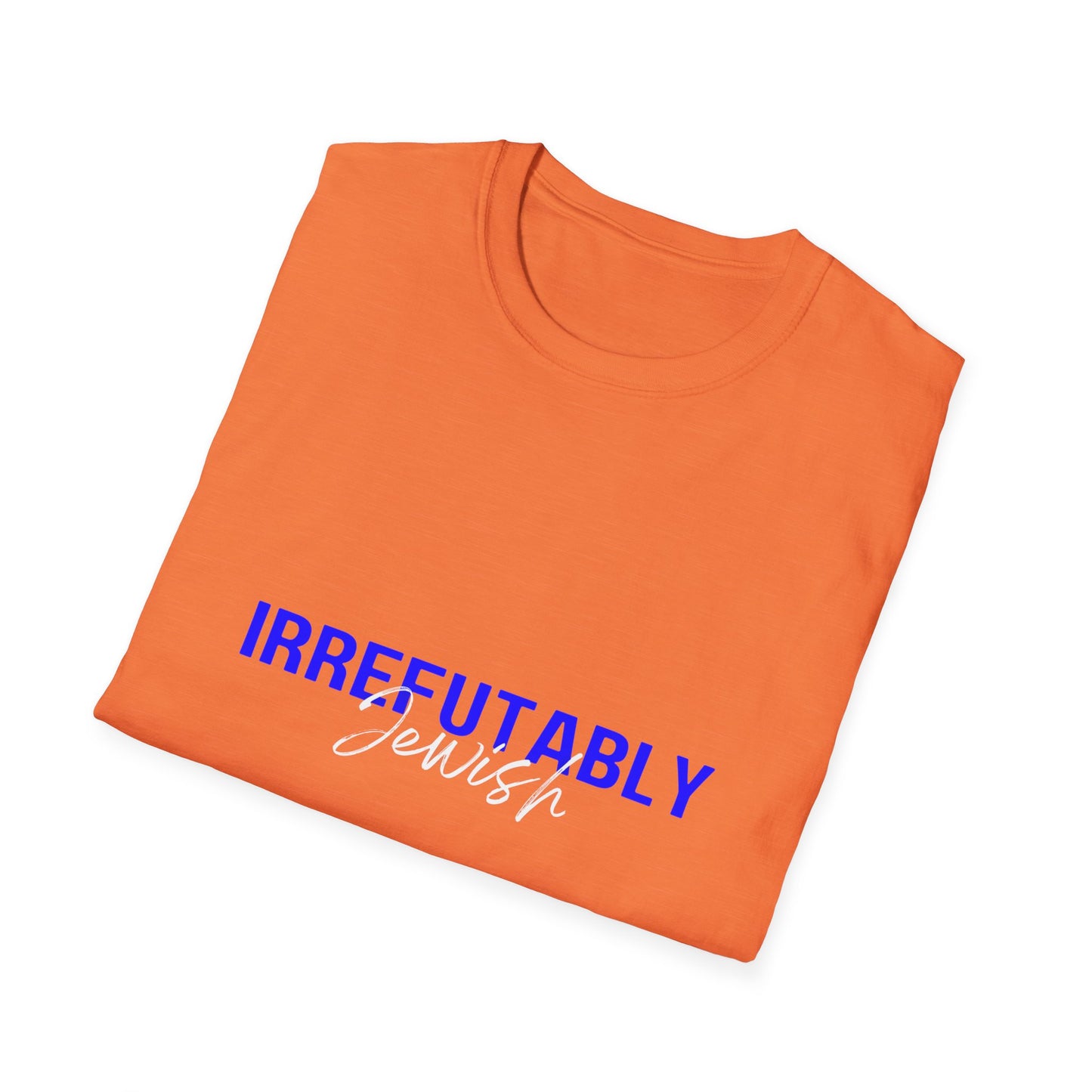 "Irrefutably Jewish" T-Shirt