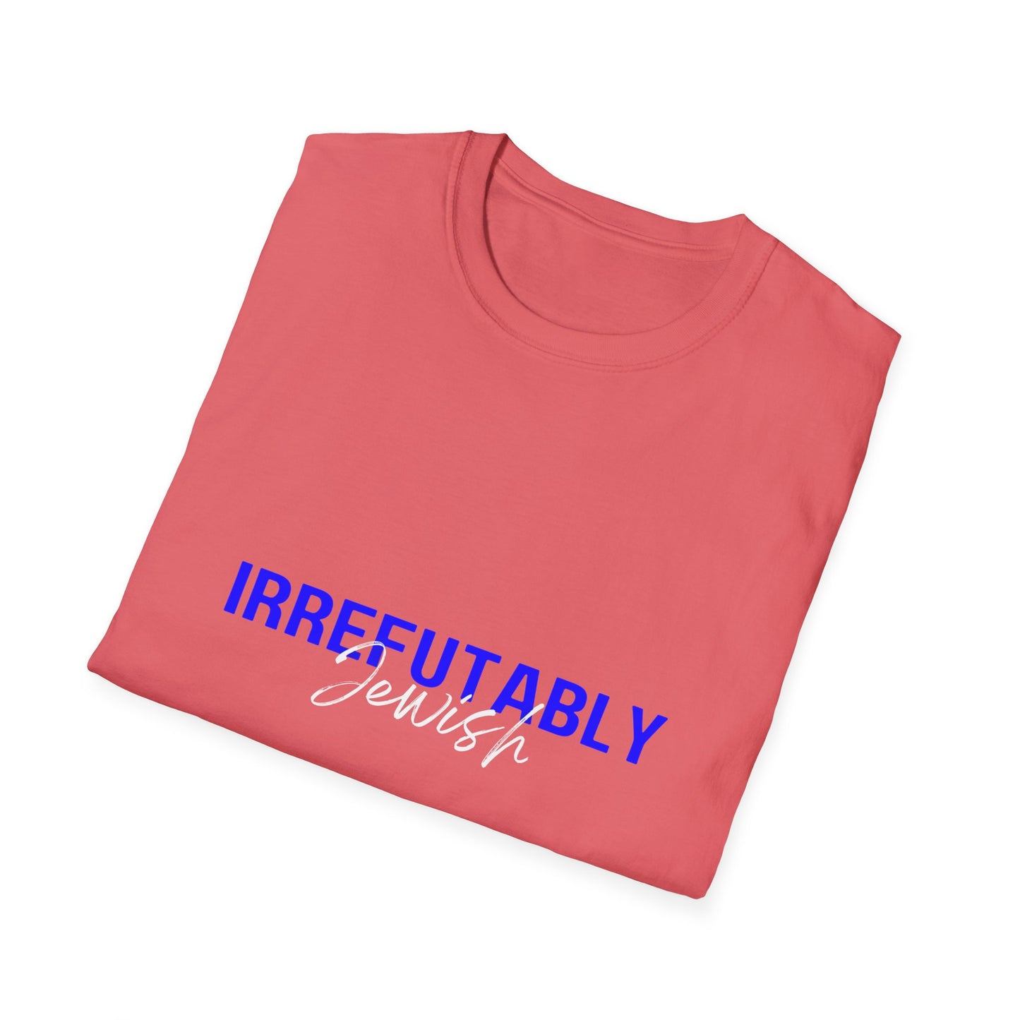 "Irrefutably Jewish" T-Shirt