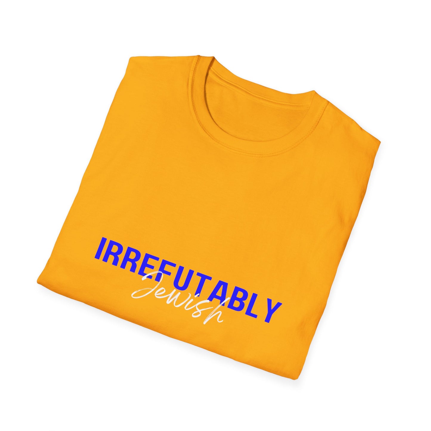 "Irrefutably Jewish" T-Shirt