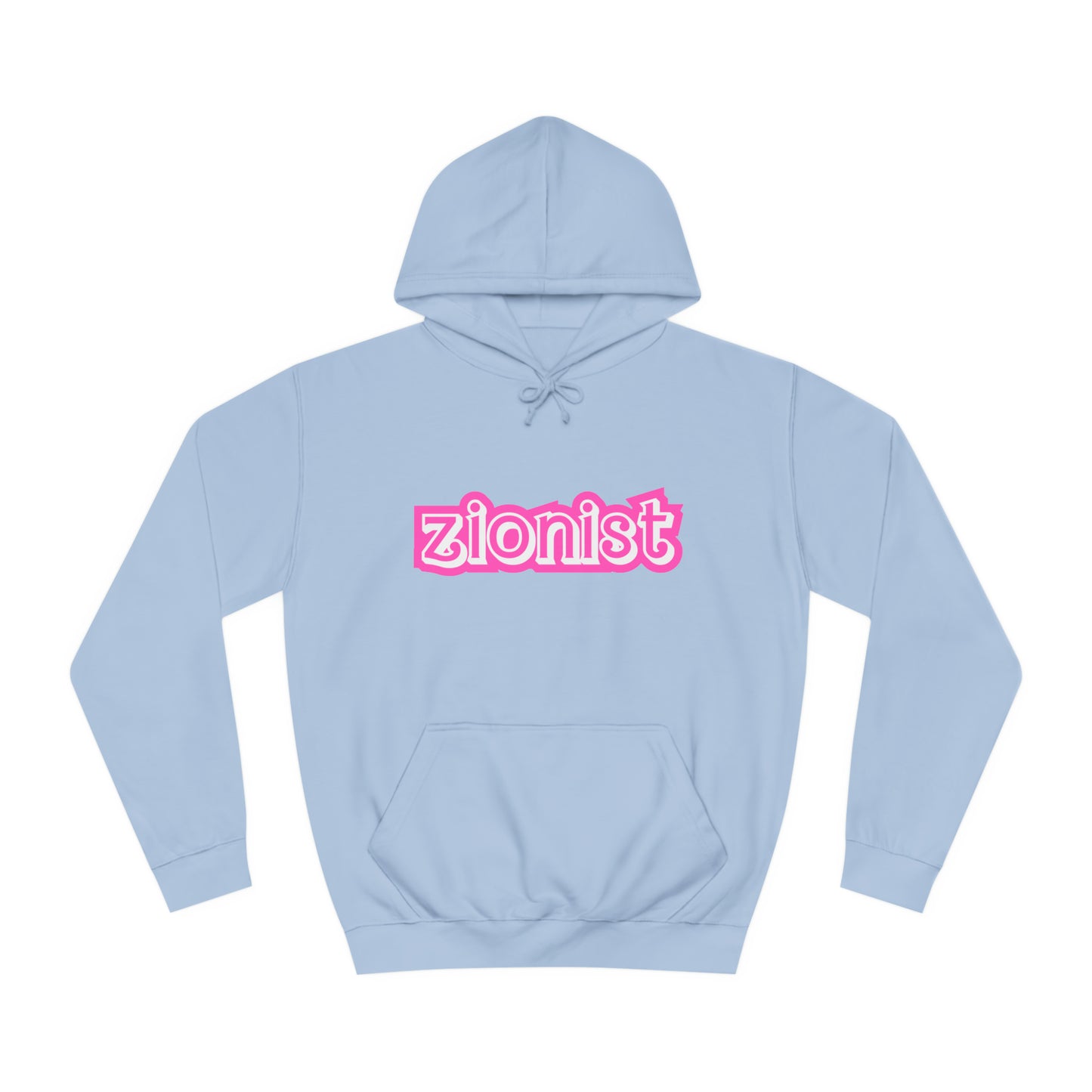 Zionist Sweatshirt- Barbie font