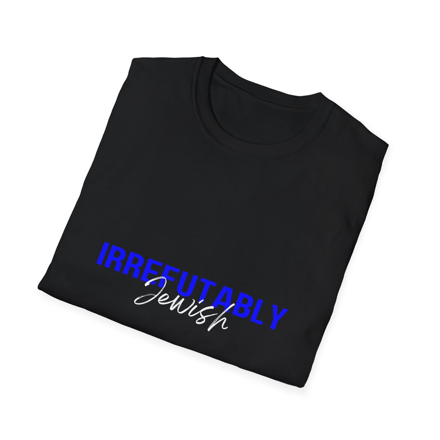 "Irrefutably Jewish" T-Shirt