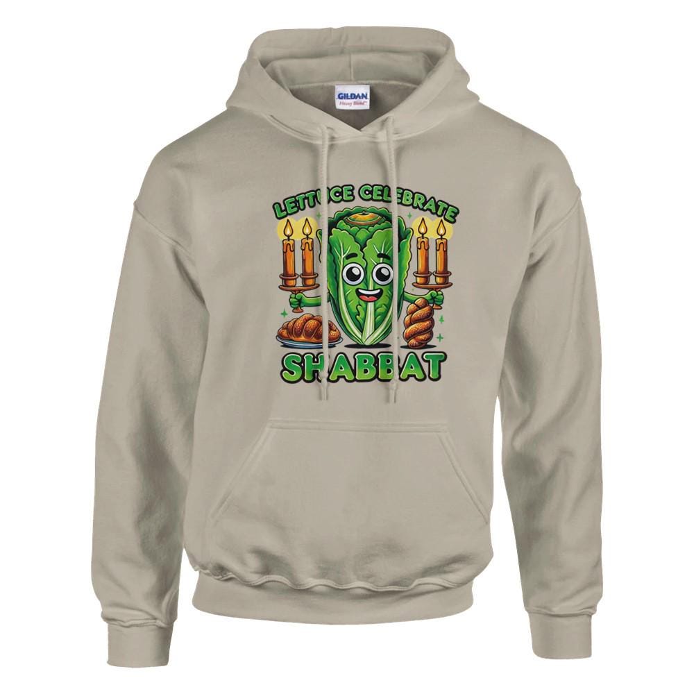 Lettuce Celebrate Shabbat - Humorous Shabbat Hoodie