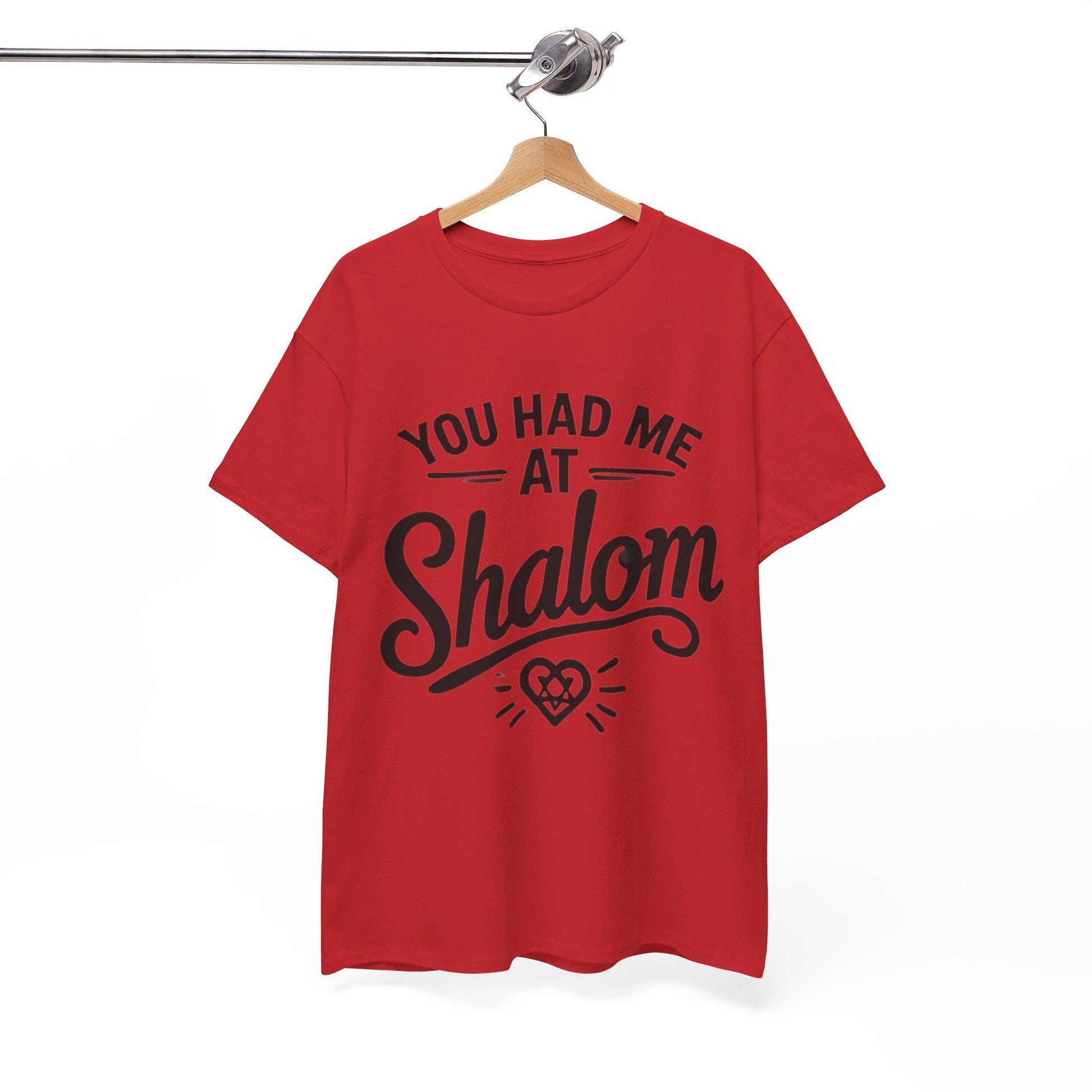 You Had Me at Shalom" Funny Jewish T-Shirt