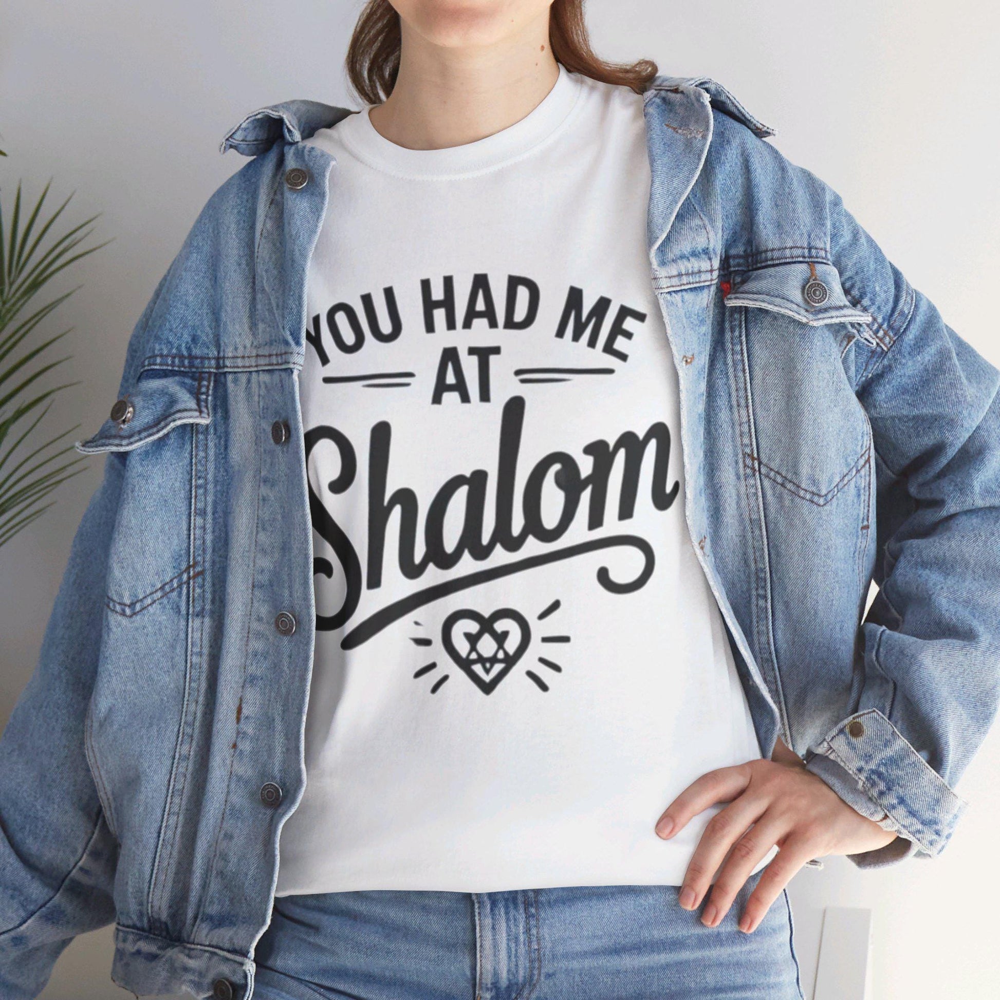 You Had Me at Shalom" Funny Jewish T-Shirt