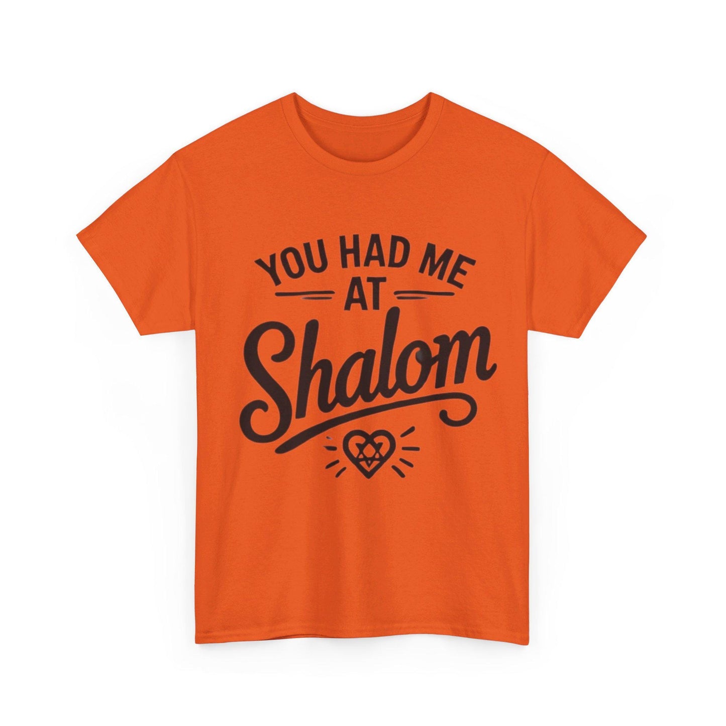 You Had Me at Shalom" Funny Jewish T-Shirt