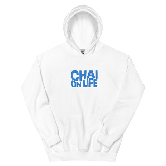 Chai on life sweatshirt